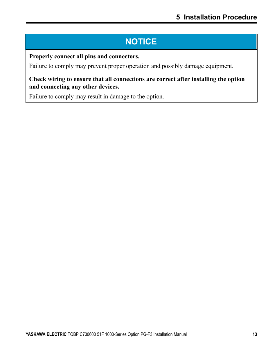Notice | Yaskawa Option PG-F3 Motor Encoder Feedback User Manual | Page 13 / 45