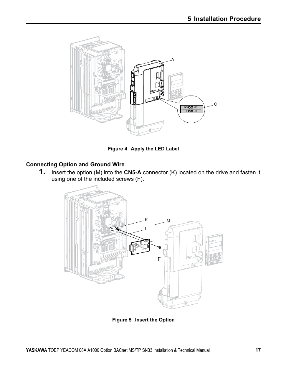 5 installation procedure, Connecting option and ground wire | Yaskawa BACnet MS/TP User Manual | Page 17 / 48