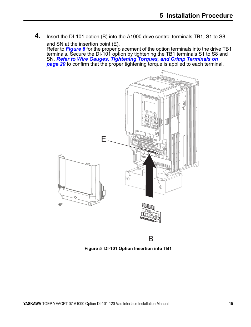 5 installation procedure | Yaskawa 120 Vac Digital Input User Manual | Page 15 / 24