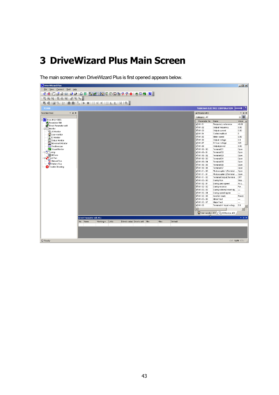 3 drivewizard plus main screen, Drivewizard plus main screen | Yaskawa DriveWizard Plus User Manual | Page 43 / 198