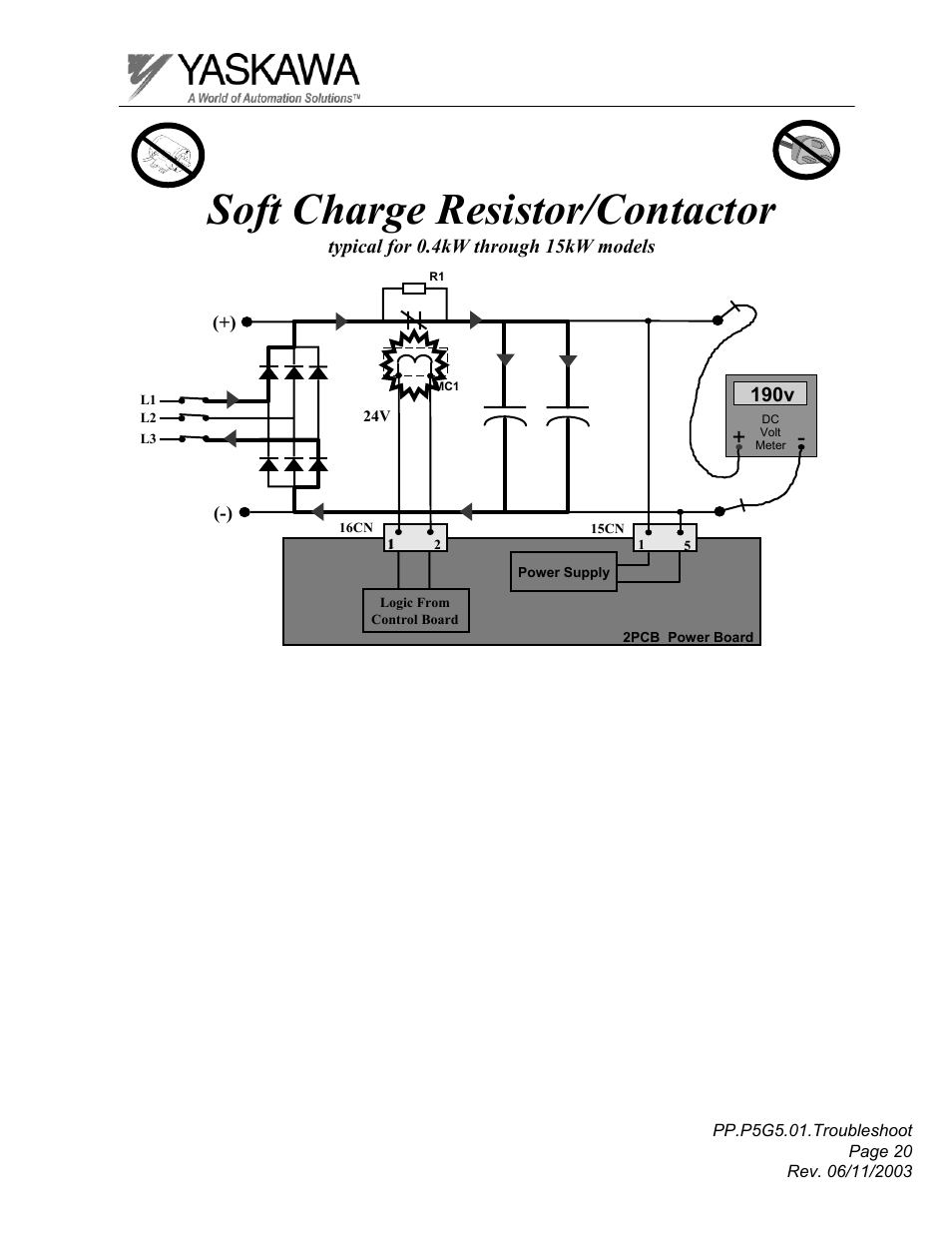 Soft charge resistor/contactor | Yaskawa GPD 506/P5 Section One User Manual | Page 20 / 45