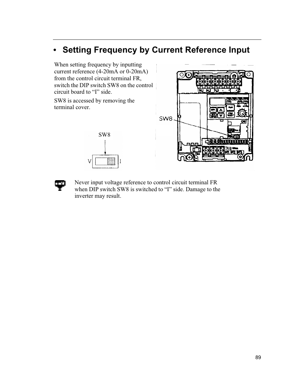 Setting frequency by current reference input | Yaskawa VS mini J7 Series User Manual | Page 89 / 118