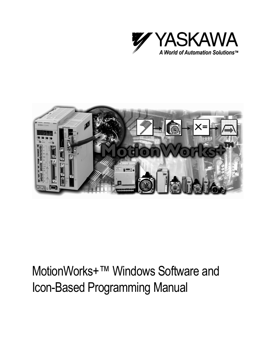 Yaskawa MotionWorks+ Windows Software User Manual | 235 pages