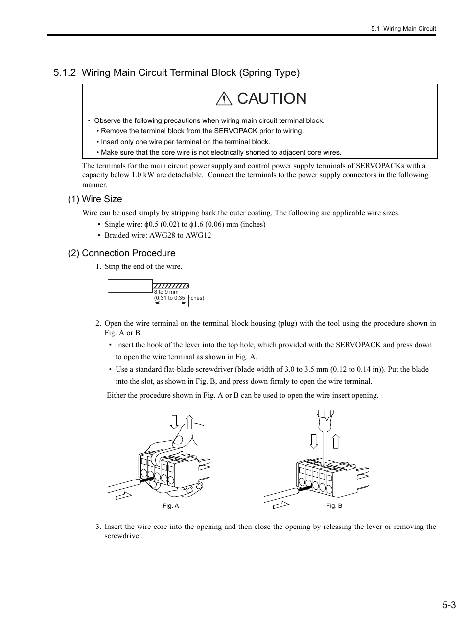 2 wiring main circuit terminal block (spring type), 1) wire size, 2) connection procedure | Strip the end of the wire, 2 wirin, Caution | Yaskawa SGDS Sigma III Servo Amplifier User Manual | Page 106 / 374