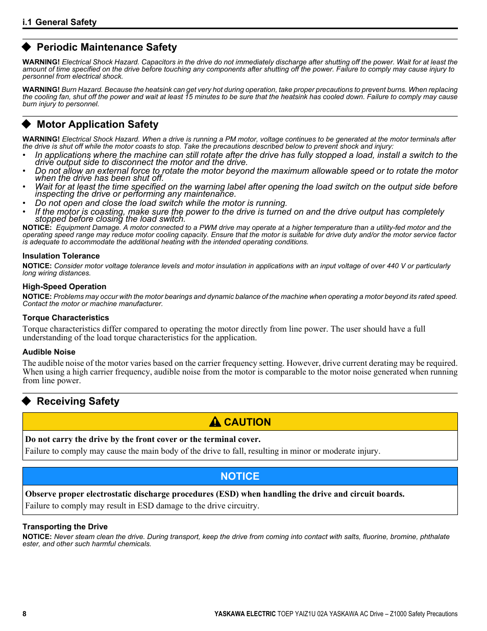 Periodic maintenance safety, Motor application safety, Receiving safety | Receiving safety caution, Notice | Yaskawa 600V User Manual | Page 8 / 64