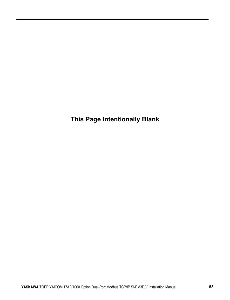 This page intentionally blank | Yaskawa Modbus TCP/IP SI-EM3D/V User Manual | Page 53 / 56