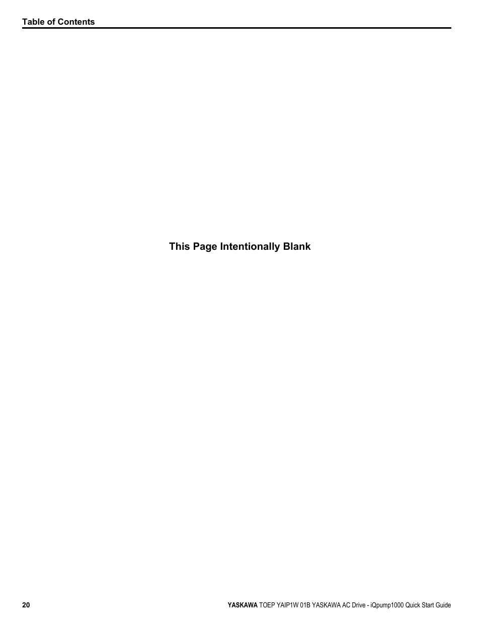 This page intentionally blank | Yaskawa iQpump1000 AC Drive Quick Start User Manual | Page 20 / 470