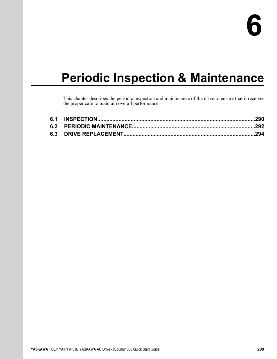 Periodic inspection & maintenance | Yaskawa iQpump1000 AC Drive Quick Start User Manual | Page 289 / 470