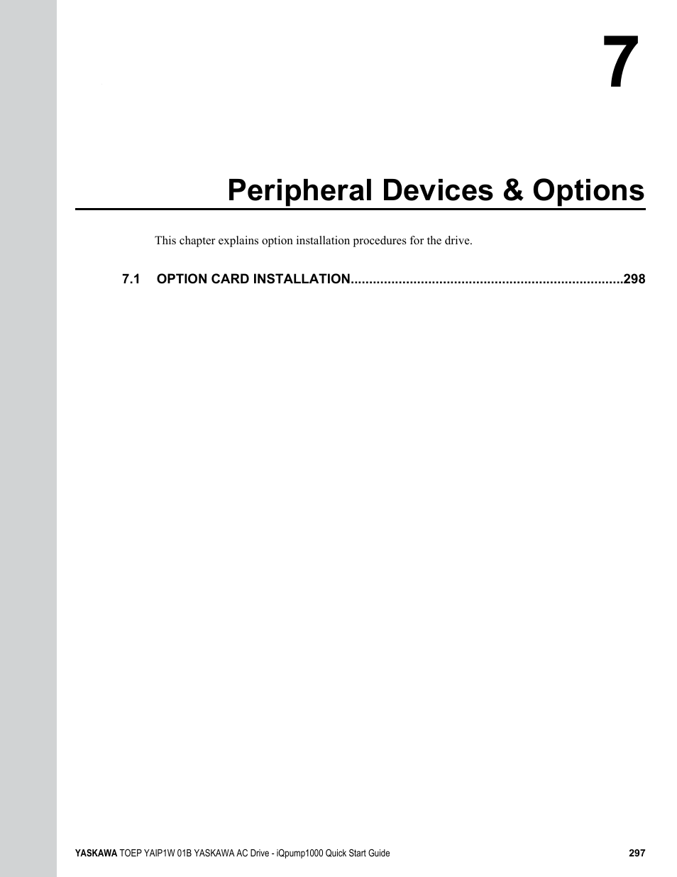 Peripheral devices & options | Yaskawa iQpump1000 AC Drive Quick Start User Manual | Page 297 / 470