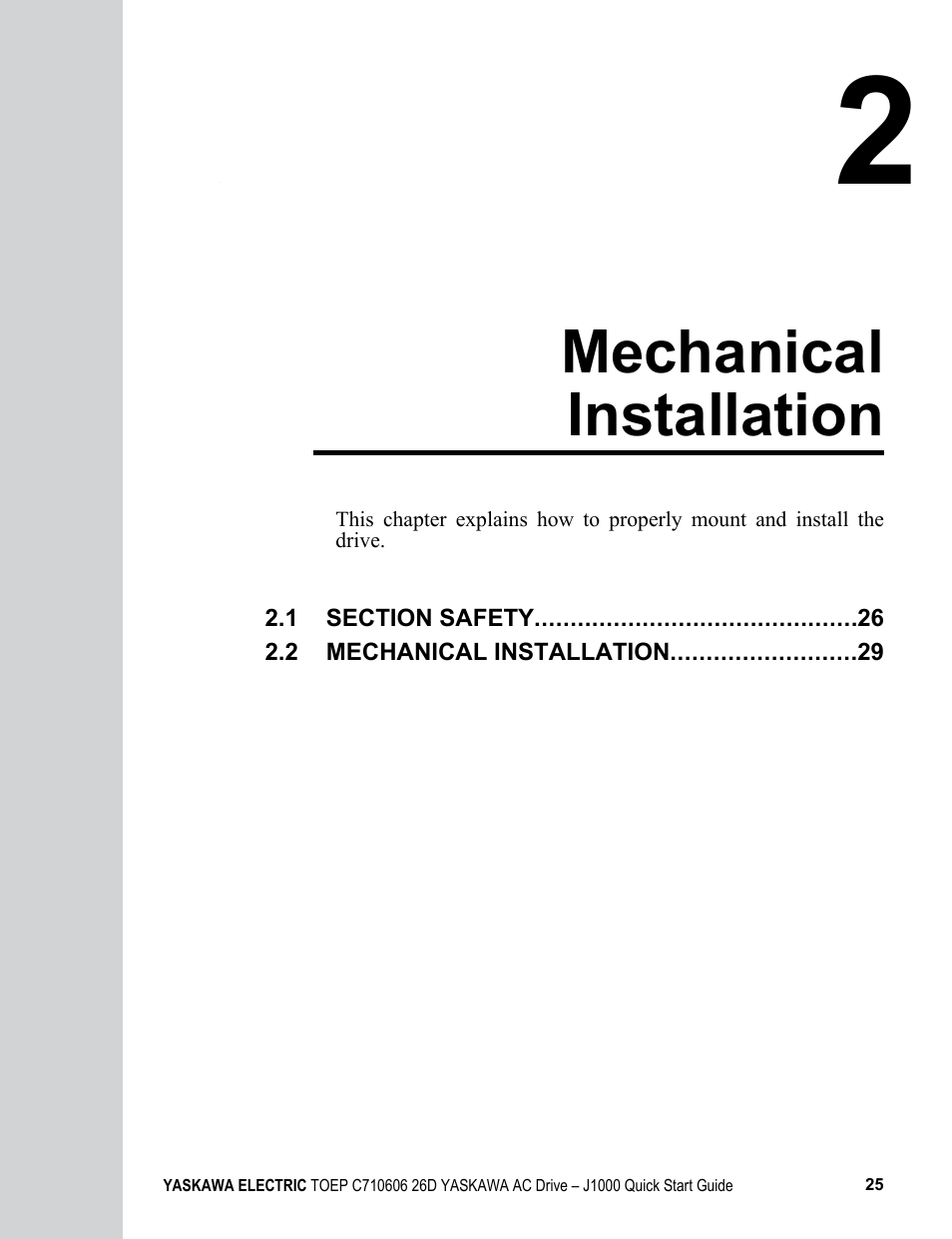 2 mechanical installation, Mechanical installation | Yaskawa J1000 Compact V/f Control Drive User Manual | Page 25 / 274