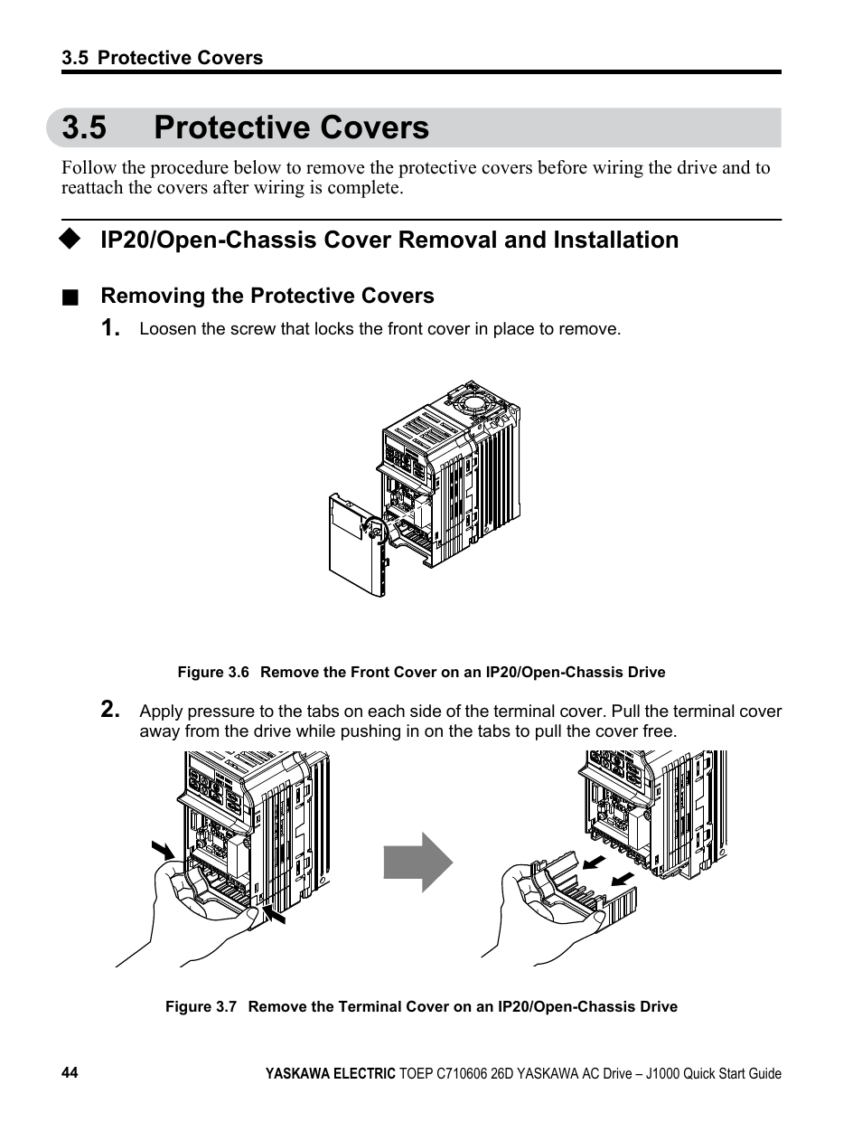 5 protective covers, Ip20/open-chassis cover removal and installation, Protective covers | Yaskawa J1000 Compact V/f Control Drive User Manual | Page 44 / 274