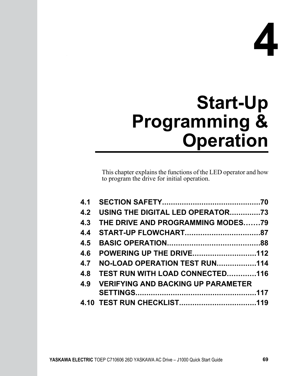 4 start-up programming & operation, Start-up programming & operation | Yaskawa J1000 Compact V/f Control Drive User Manual | Page 69 / 274