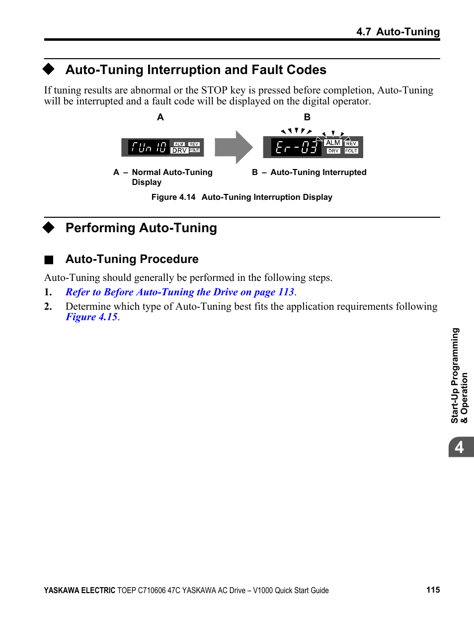 Auto-tuning interruption and fault codes, Performing auto-tuning | Yaskawa J1000 Compact Vector Control Drive User Manual | Page 115 / 244