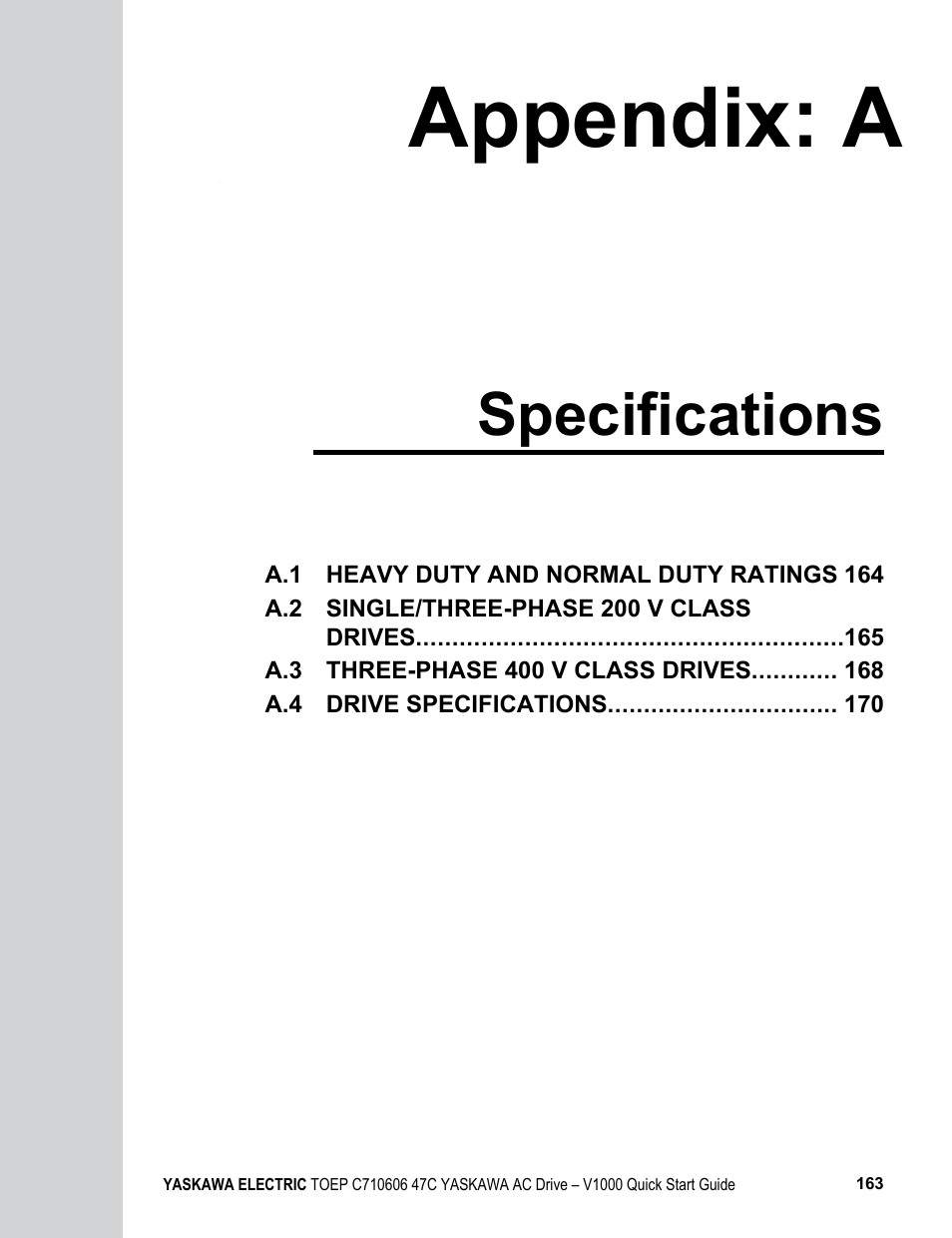 Appendix: a specifications, A. specifications, Appendix: a | Specifications | Yaskawa J1000 Compact Vector Control Drive User Manual | Page 163 / 244