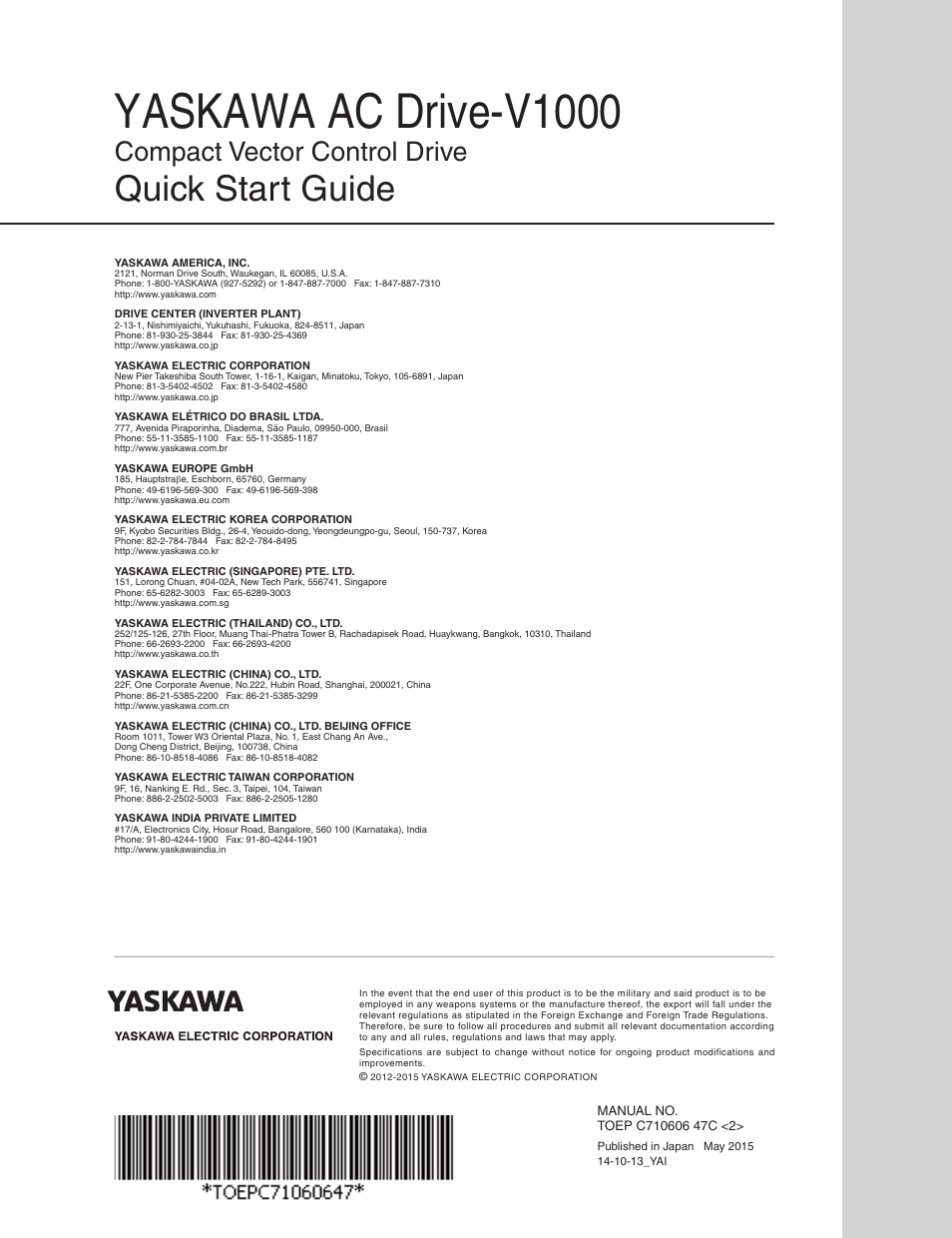 Back cover, Yaskawa ac drive-v1000, Quick start guide | Compact vector control drive | Yaskawa J1000 Compact Vector Control Drive User Manual | Page 244 / 244