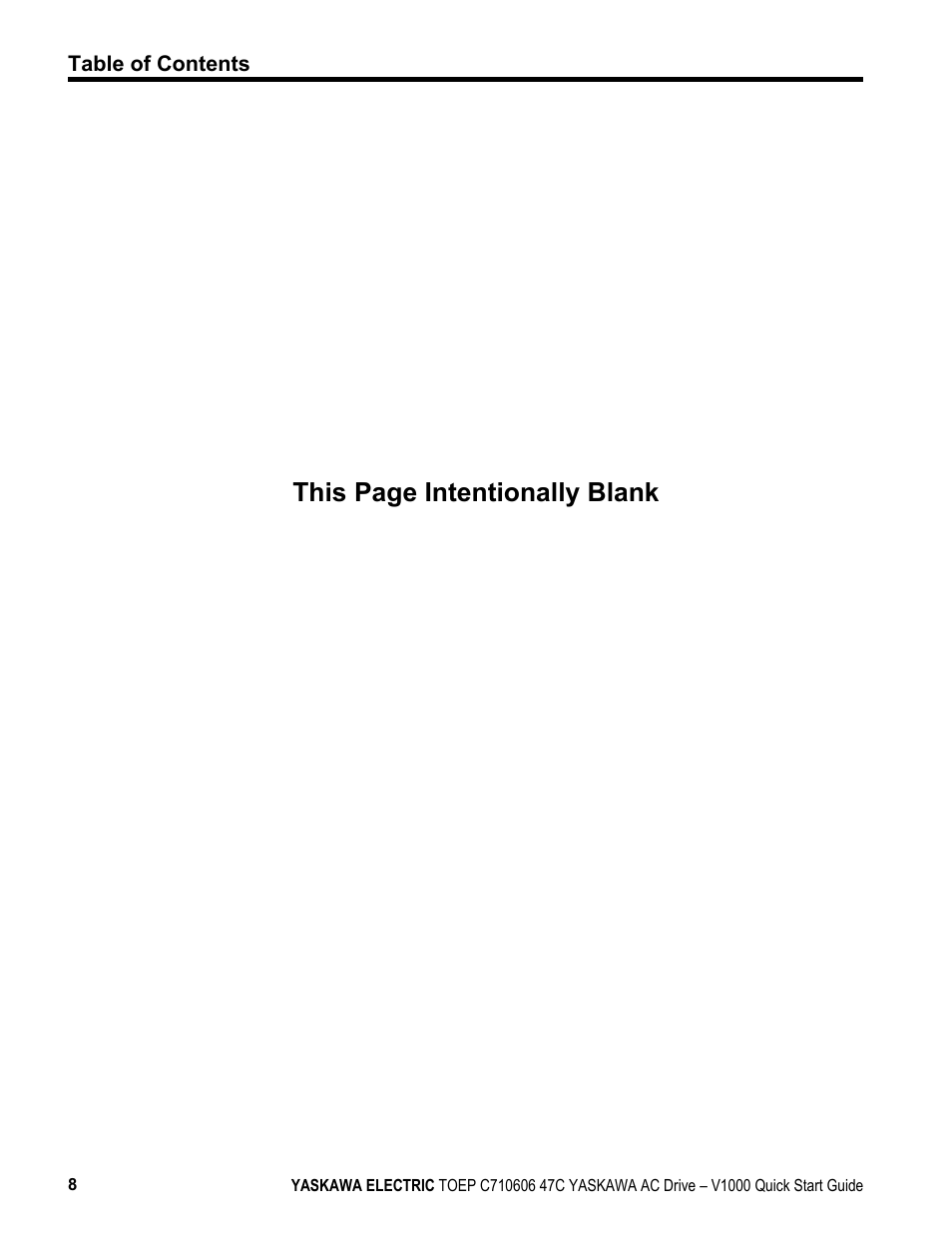 This page intentionally blank | Yaskawa J1000 Compact Vector Control Drive User Manual | Page 8 / 244