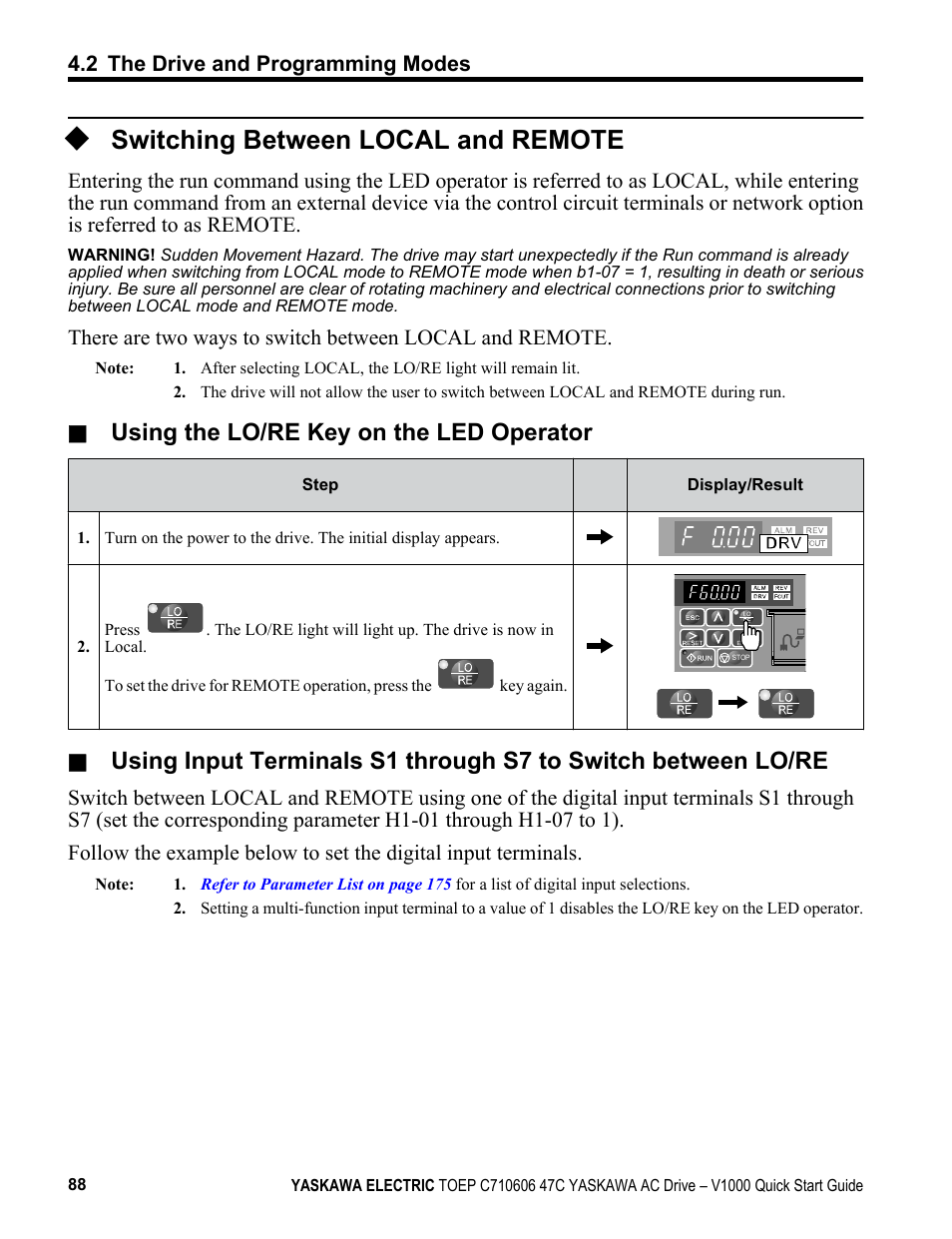 Switching between local and remote, Using the lo/re key on the led operator | Yaskawa J1000 Compact Vector Control Drive User Manual | Page 88 / 244