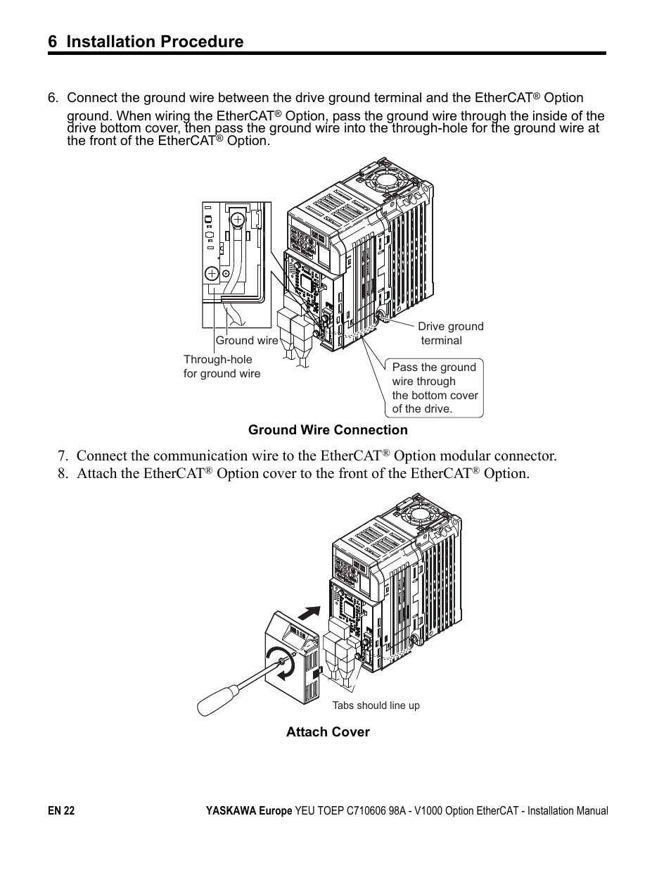 6 installation procedure, Connect the communication wire to the ethercat, Option modular connector. 8. attach the ethercat | Option cover to the front of the ethercat, Option | Yaskawa SI-ES3 for V1000 User Manual | Page 22 / 40