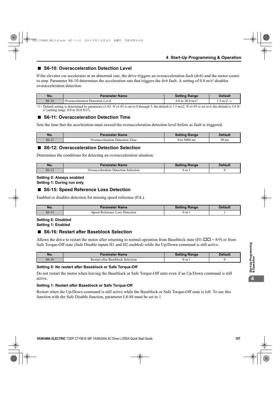 S6-10: overacceleration detection level, S6-11: overacceleration detection time, S6-12: overacceleration detection selection | S6-15: speed reference loss detection, S6-16: restart after baseblock selection | Yaskawa CIMR-LU Drives User Manual | Page 107 / 242