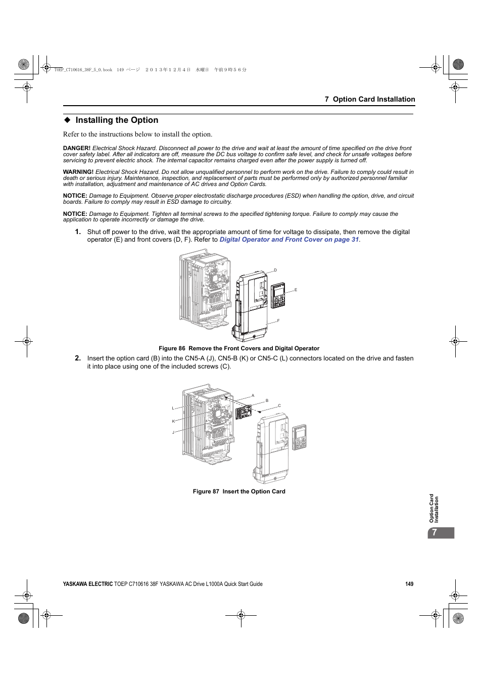 Installing the option, Yea_common, 7 option card installation | Yaskawa CIMR-LU Drives User Manual | Page 149 / 242