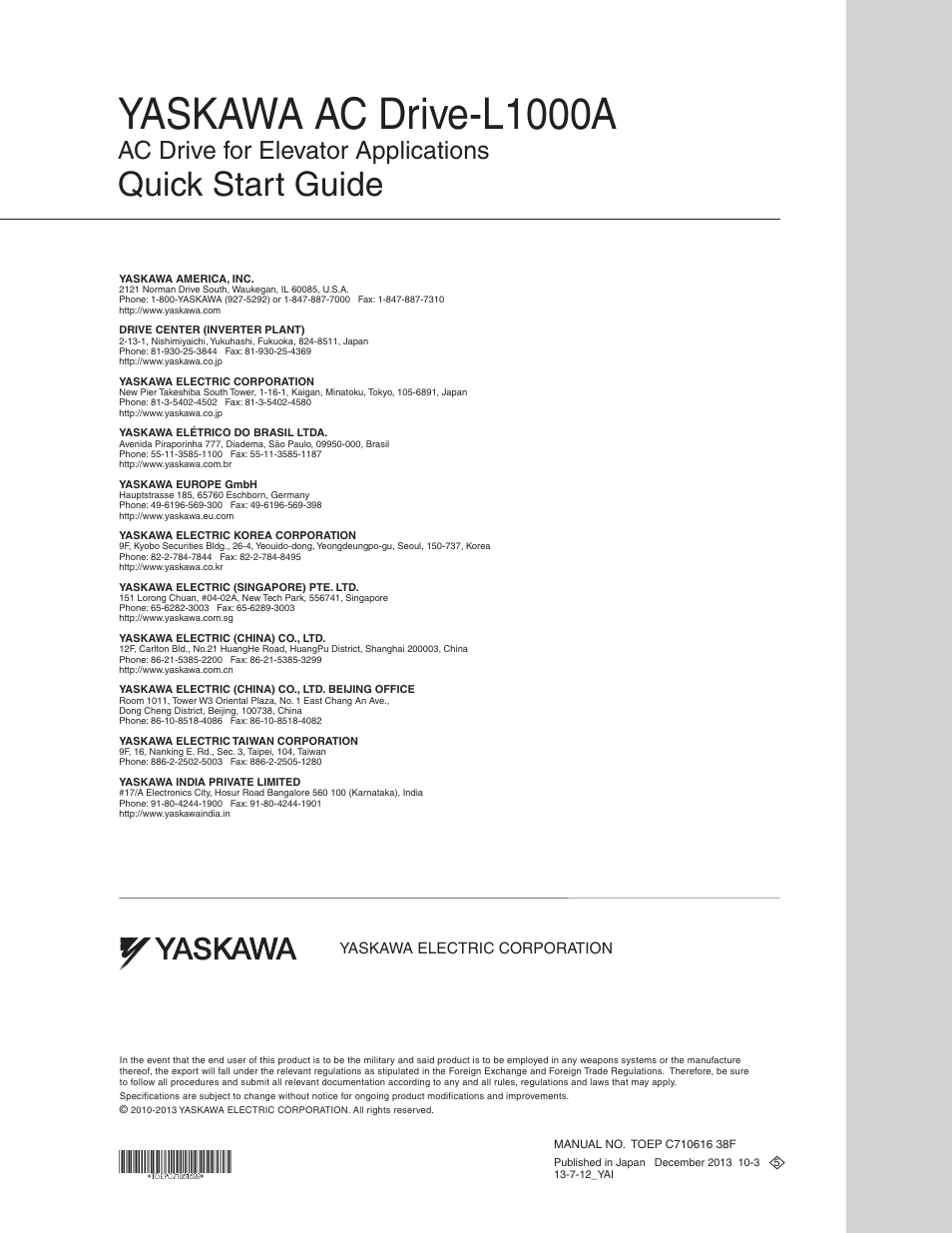 Back cover, Yaskawa ac drive-l1000a, Quick start guide | Ac drive for elevator applications | Yaskawa CIMR-LU Drives User Manual | Page 242 / 242