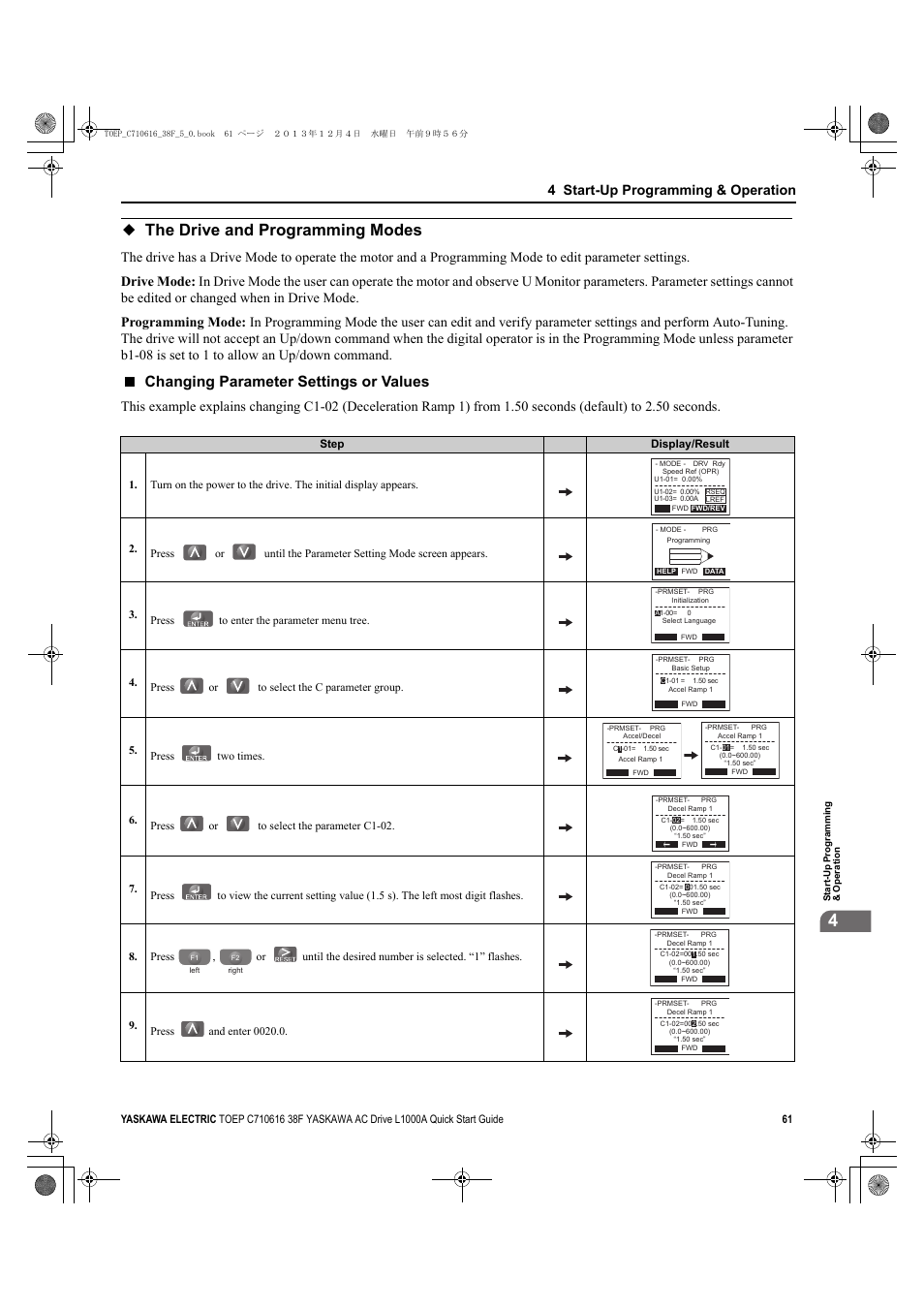 The drive and programming modes, Changing parameter settings or values, 4 start-up programming & operation | Yaskawa CIMR-LU Drives User Manual | Page 61 / 242