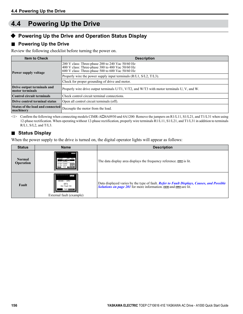 4 powering up the drive, Powering up the drive and operation status display, Powering up the drive | Status display | Yaskawa CIMR-AU 200V Drives User Manual | Page 156 / 374
