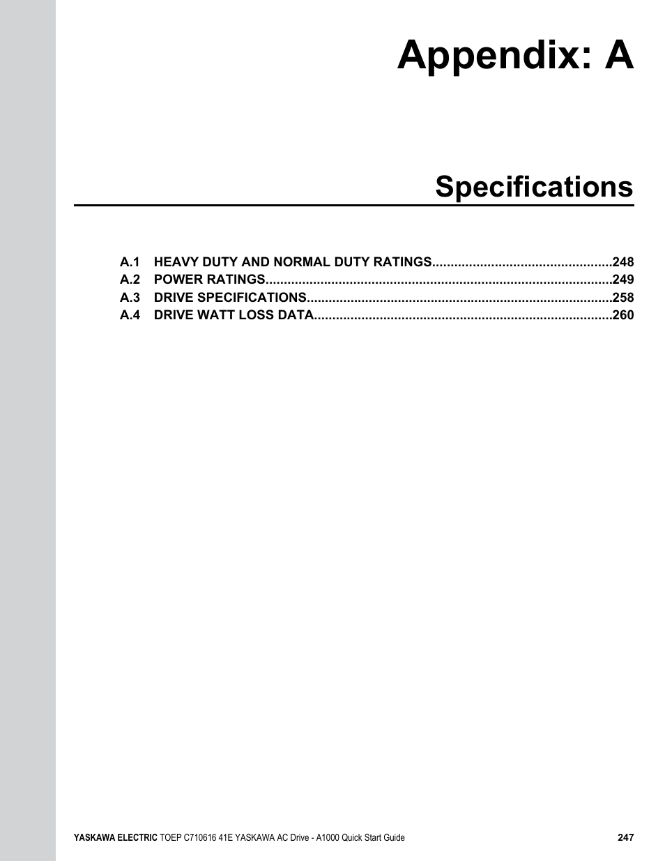 Appendix: a specifications, A. specifications, Appendix: a | Specifications | Yaskawa CIMR-AU 200V Drives User Manual | Page 247 / 374