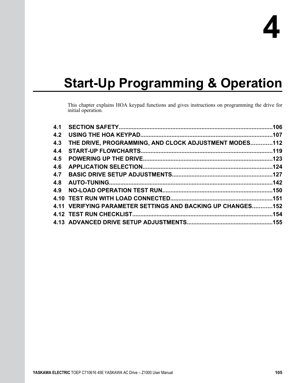 4 start-up programming & operation, Start-up programming & operation, Refer to start-up programming | For instructions on operating the drive | Yaskawa AC Drive Z1000 User Manual | Page 105 / 395