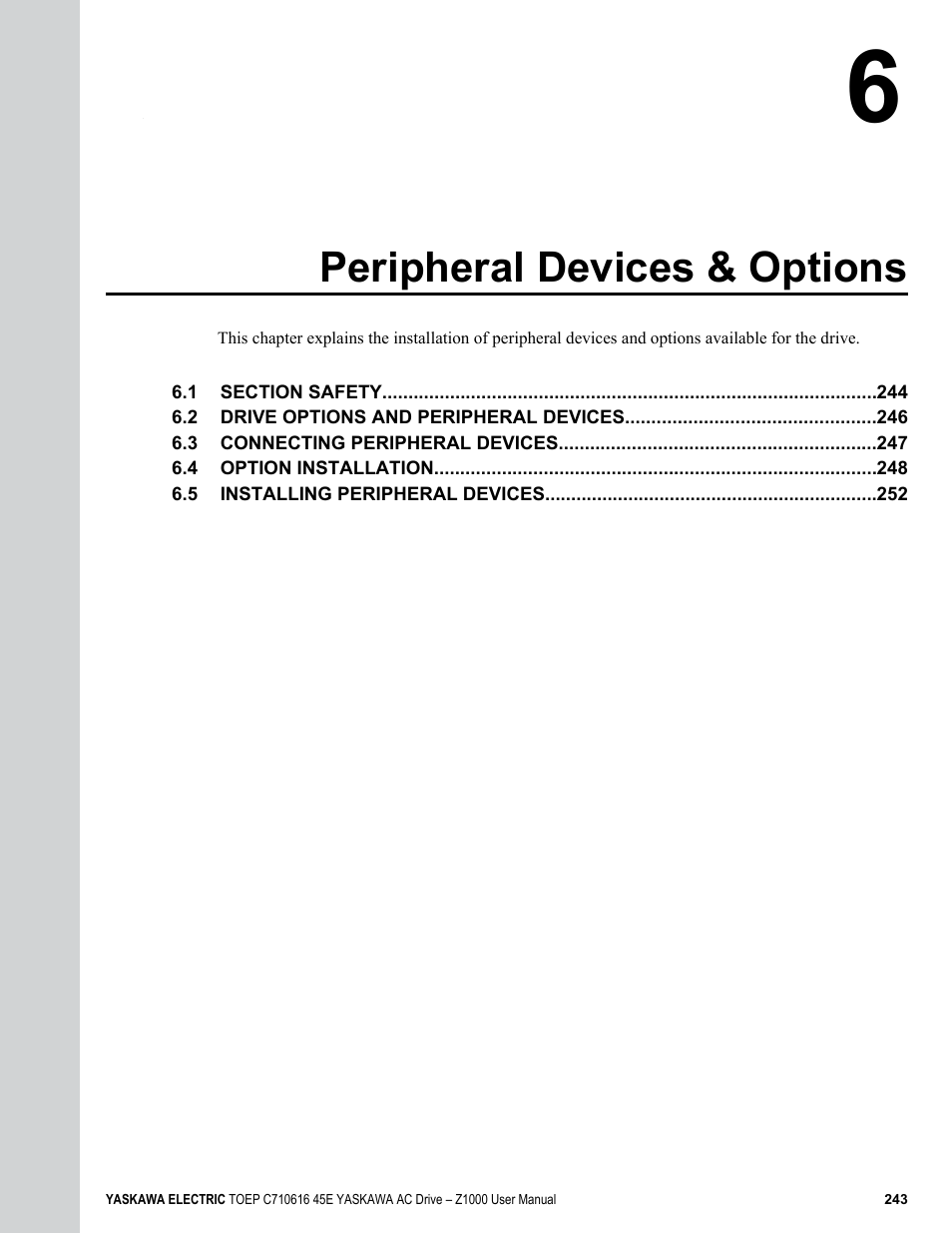 6 peripheral devices & options, Peripheral devices & options | Yaskawa AC Drive Z1000 User Manual | Page 243 / 395