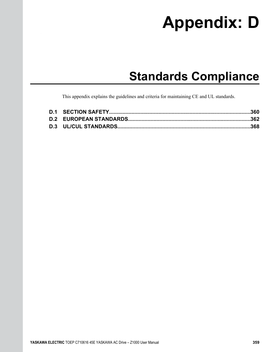 Appendix: d standards compliance, D. standards compliance, Appendix: d | Standards compliance | Yaskawa AC Drive Z1000 User Manual | Page 359 / 395