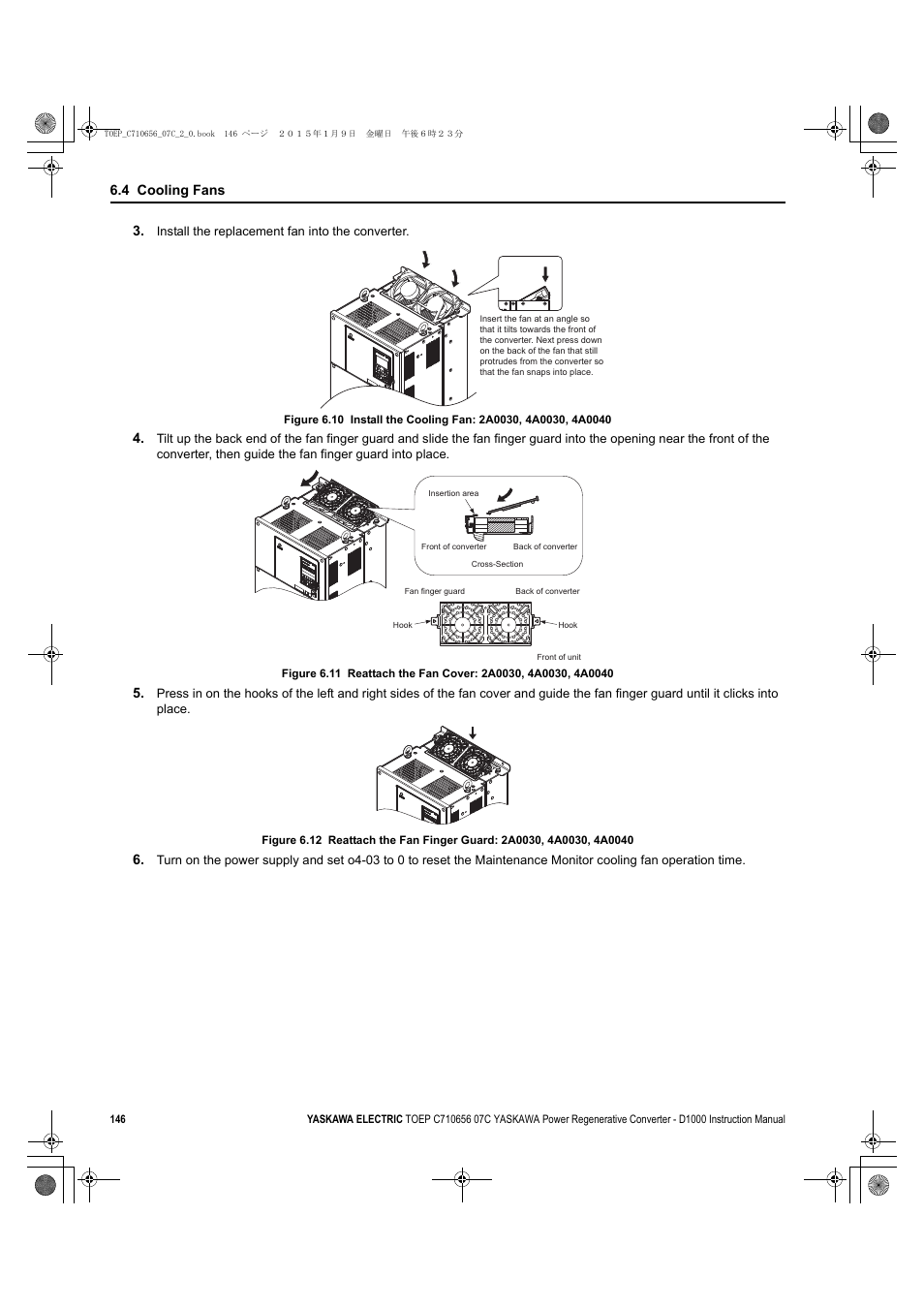 D1000, 4 cooling fans | Yaskawa D1000 Series Power Regenerative Converter User Manual | Page 146 / 259