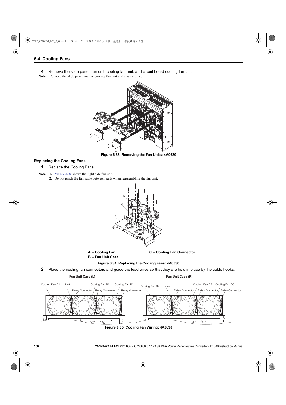 D1000, 4 cooling fans | Yaskawa D1000 Series Power Regenerative Converter User Manual | Page 156 / 259