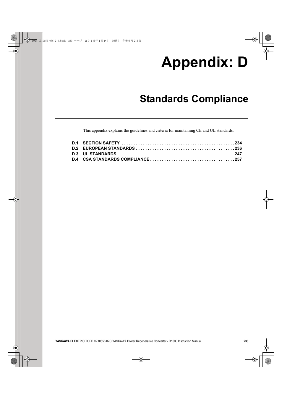 Appendix: d standards compliance, Appendix: d, Standards compliance | Yaskawa D1000 Series Power Regenerative Converter User Manual | Page 233 / 259