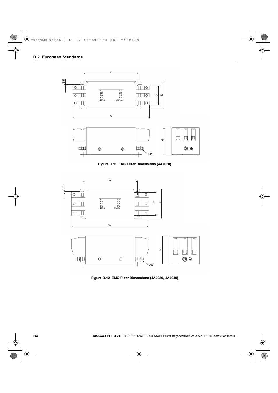 Figure d.11, Figure d.12, D.2 european standards | Yaskawa D1000 Series Power Regenerative Converter User Manual | Page 244 / 259