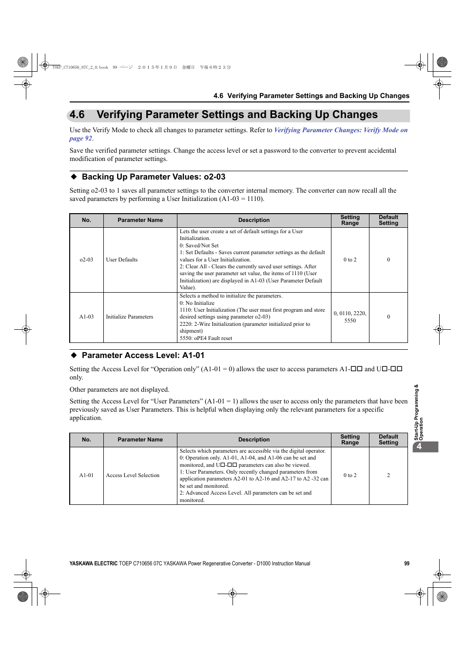 Backing up parameter values: o2-03, Parameter access level: a1-01 | Yaskawa D1000 Series Power Regenerative Converter User Manual | Page 99 / 259