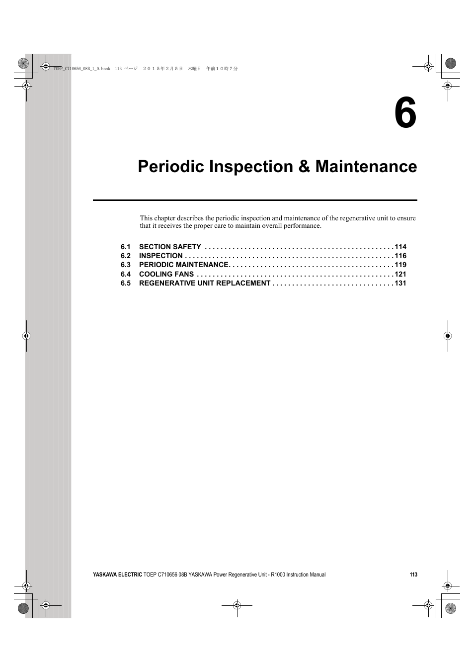 6 periodic inspection & maintenance, Periodic inspection & maintenance | Yaskawa R1000 Series Power Regenerative Unit User Manual | Page 113 / 221