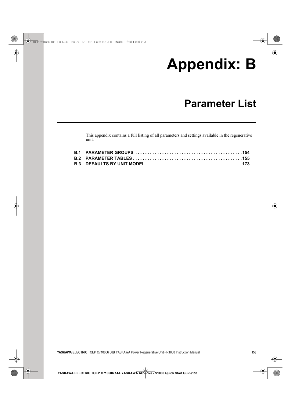 Appendix: b parameter list, Appendix: b, Parameter list | Yaskawa R1000 Series Power Regenerative Unit User Manual | Page 153 / 221
