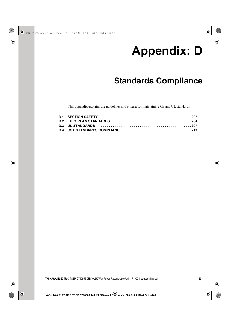 Appendix: d standards compliance, Appendix: d, Standards compliance | Yaskawa R1000 Series Power Regenerative Unit User Manual | Page 201 / 221