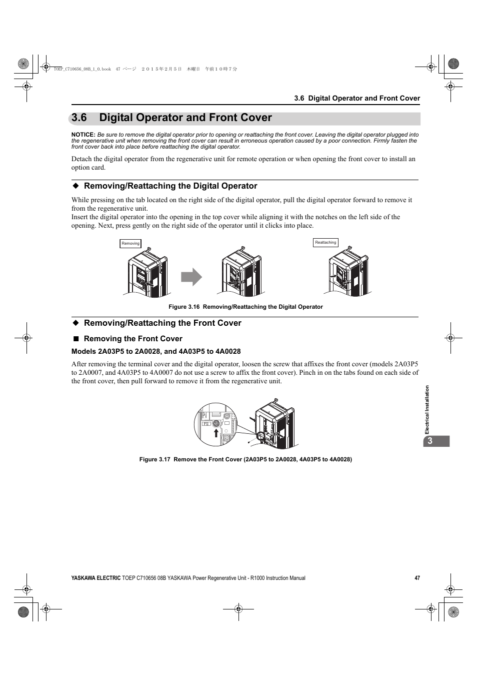 6 digital operator and front cover, Removing/reattaching the digital operator, Removing/reattaching the front cover | Digital operator and front cover, Removing the front cover | Yaskawa R1000 Series Power Regenerative Unit User Manual | Page 47 / 221