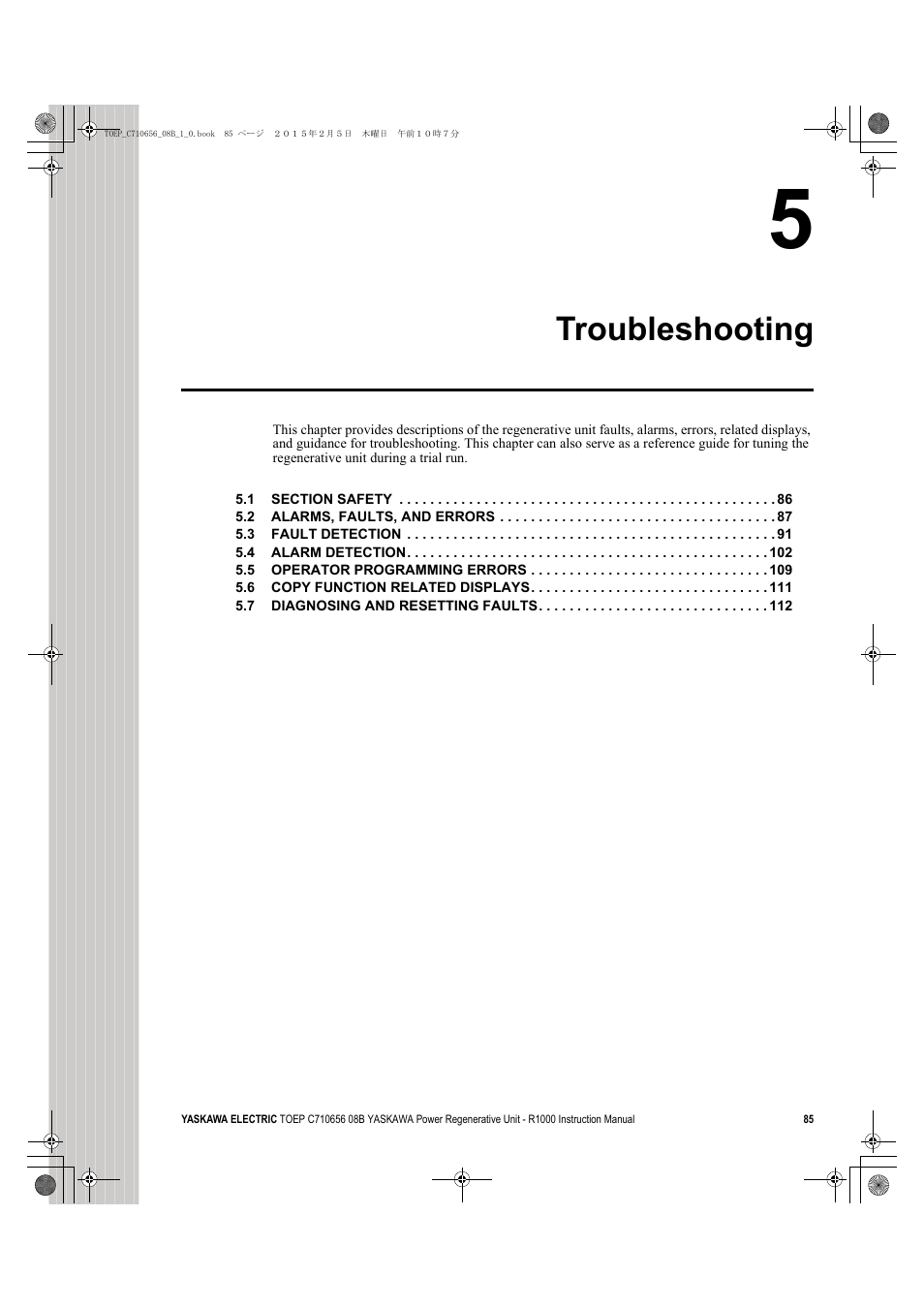5 troubleshooting, Troubleshooting | Yaskawa R1000 Series Power Regenerative Unit User Manual | Page 85 / 221