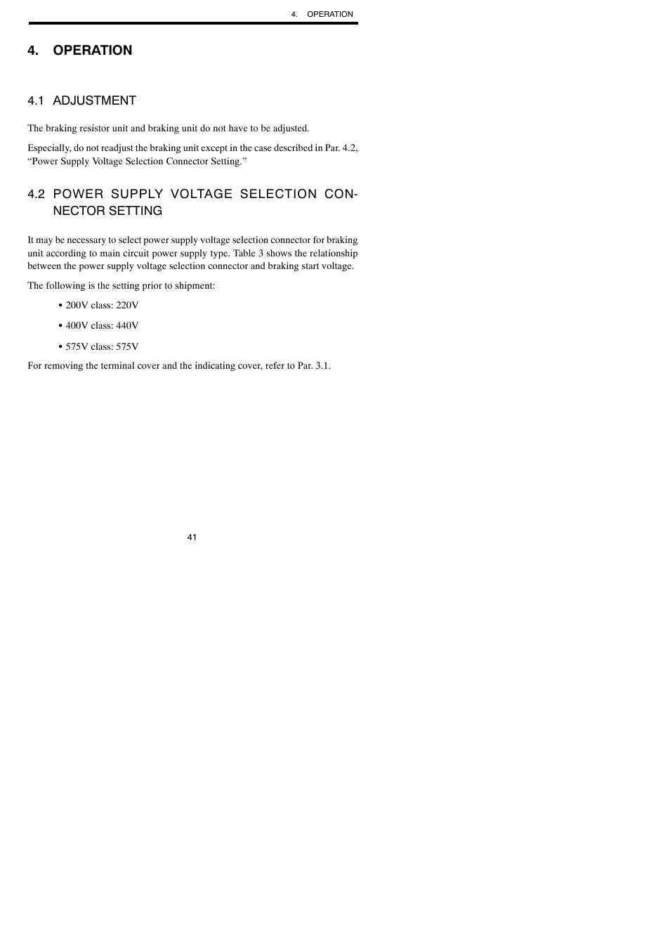Operation, 1 adjustment, 2 power supply voltage selection connector setting | Yaskawa VARISPEED-600 SERIES INVERTER User Manual | Page 40 / 54