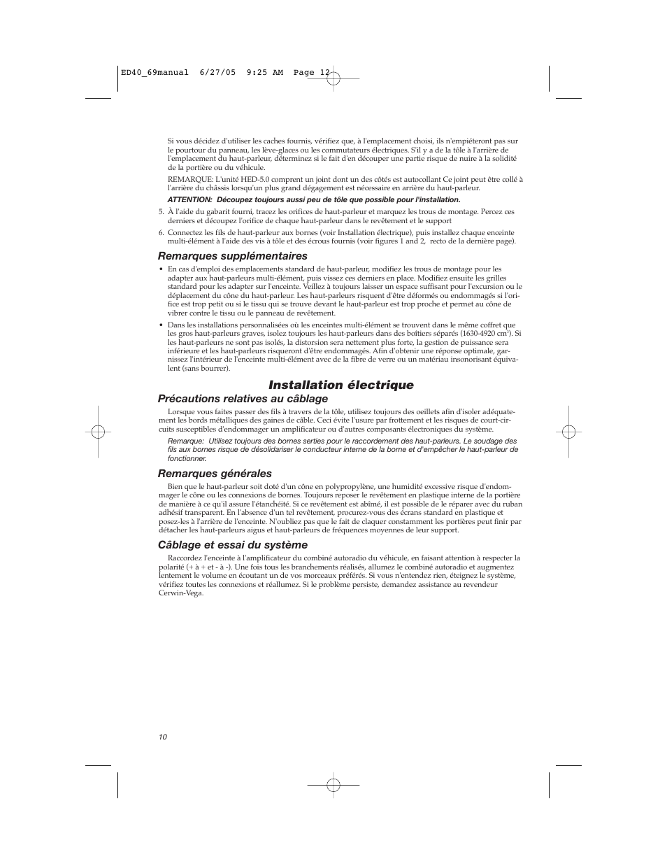 Installation électrique, Remarques supplémentaires, Précautions relatives au câblage | Remarques générales, Câblage et essai du système | Cerwin-Vega HED-57 User Manual | Page 12 / 14