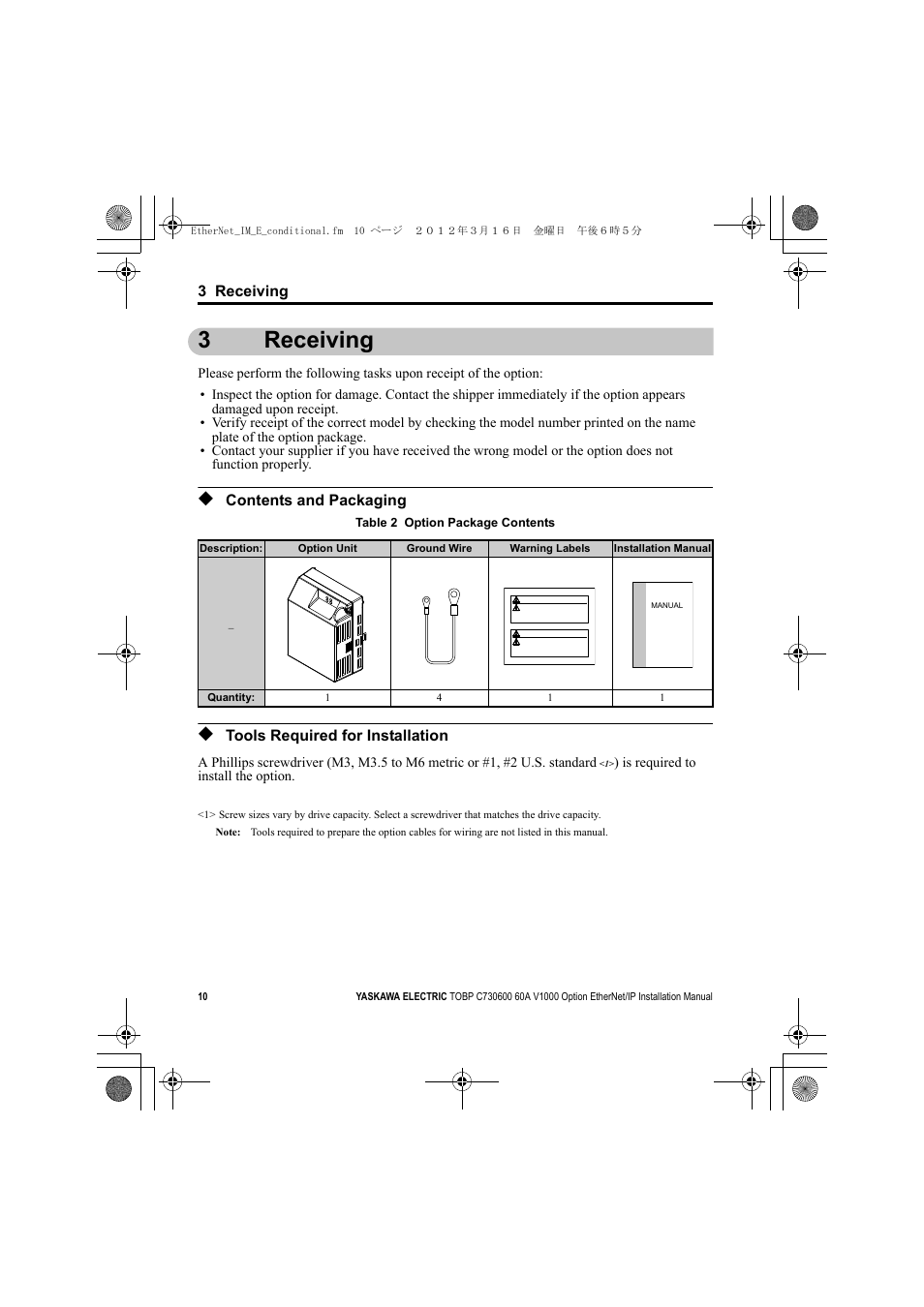 3 receiving, Contents and packaging, Tools required for installation | 3receiving | Yaskawa SI-EN3/V EtherNet/IP for V1000 Drive User Manual | Page 10 / 104