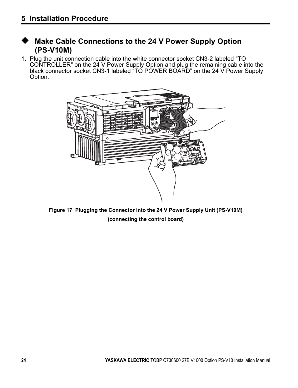 Make cable, 5 installation procedure | Yaskawa V1000 Option 24 V Power Supply User Manual | Page 24 / 38