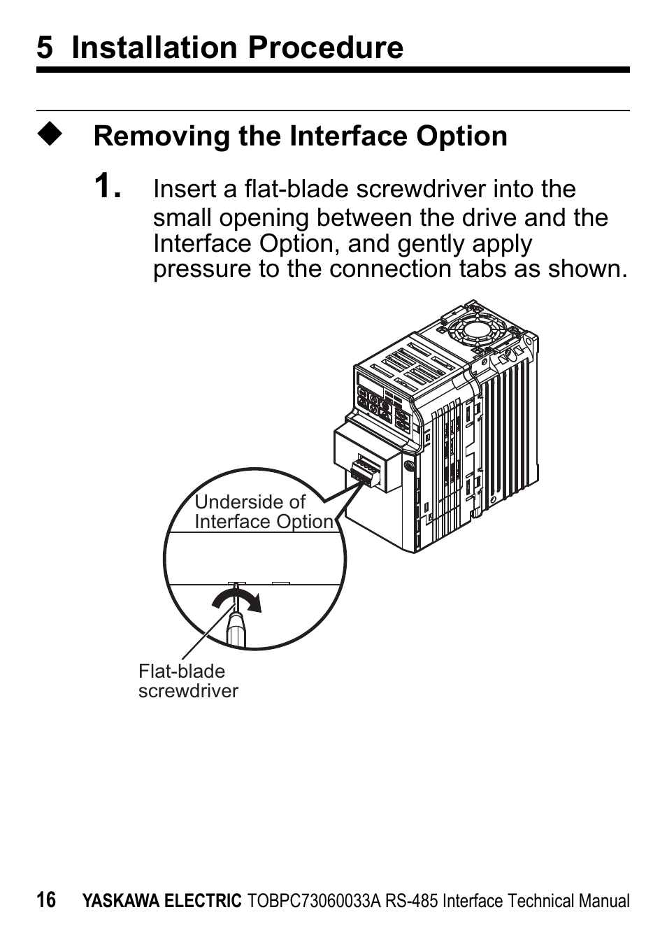 Removing the interface option, 5 installation procedure | Yaskawa RS-485 MEMOBUS User Manual | Page 16 / 30