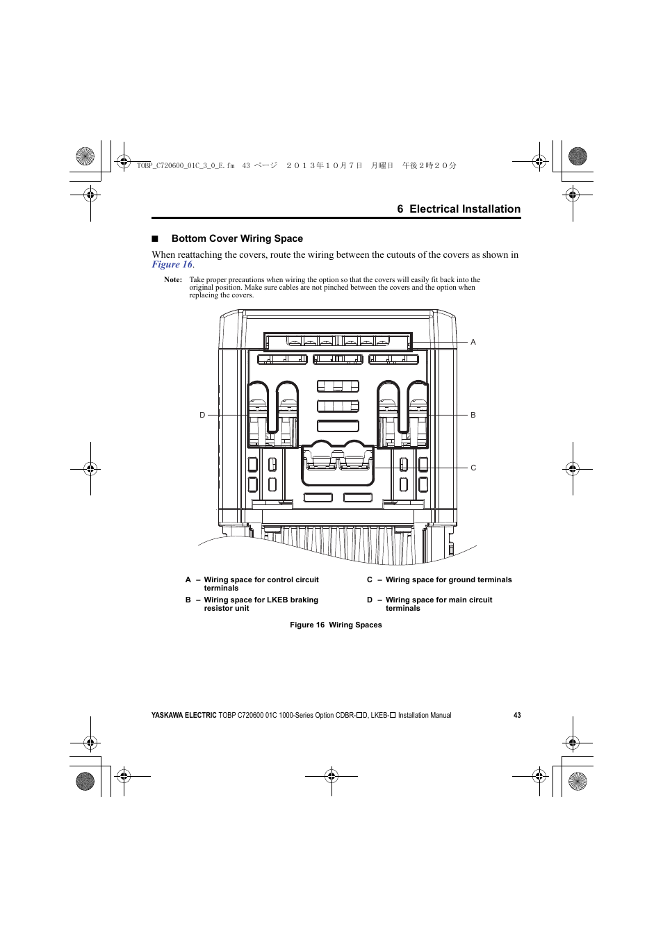 6 electrical installation | Yaskawa AC Drive-Option BRAKING UNIT-CDBR Spec.D User Manual | Page 43 / 72