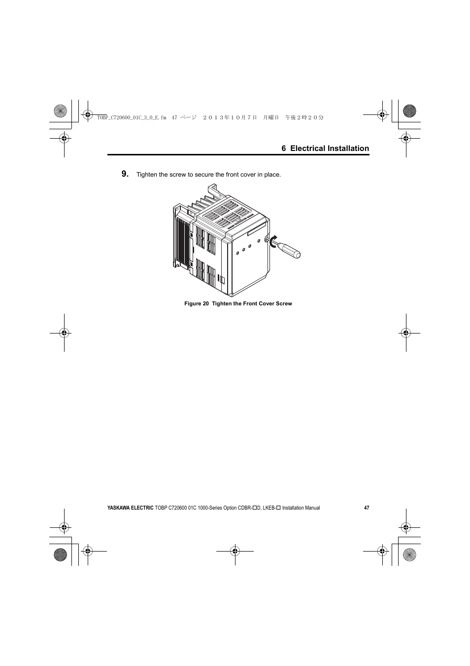 6 electrical installation | Yaskawa AC Drive-Option BRAKING UNIT-CDBR Spec.D User Manual | Page 47 / 72