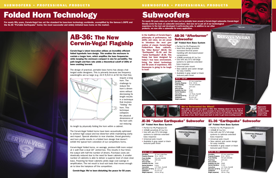 Folded horn technology, Subwoofers, Ab-36 | The new cerwin-vega! flagship, Ab-36 “afterburner” subwoofer, El-36 “earthquake” subwoofer, Je-36 “junior earthquake” subwoofer | Cerwin-Vega AB-36 User Manual | Page 2 / 2