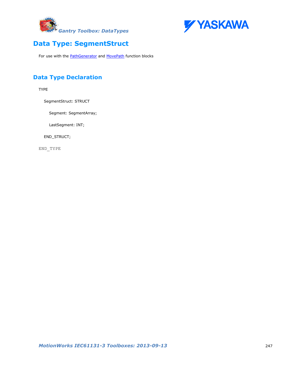 Data type: segmentstruct, Data type declaration, Segmentstruct | Yaskawa MotionWorks IEC Toolboxes User Manual | Page 260 / 592